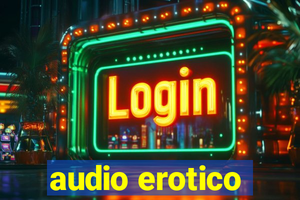 audio erotico